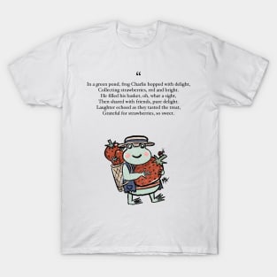 Charlie Frog the Strawberry Frog T-Shirt